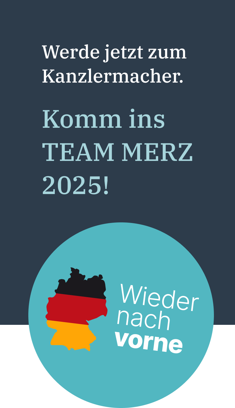 Komm ins TEAM MERZ 2025!